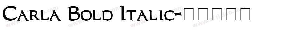 Carla Bold Italic字体转换
